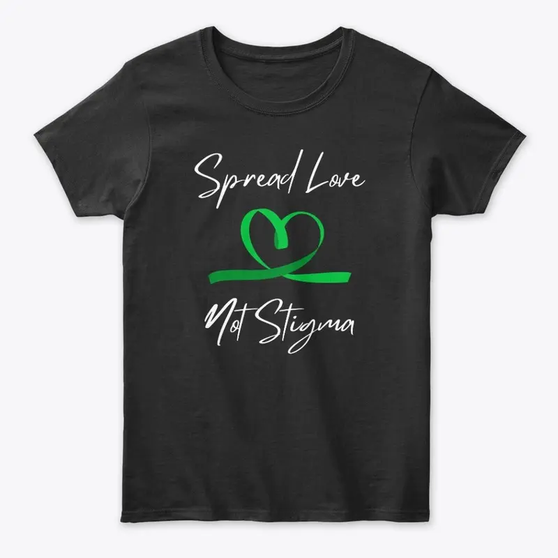 Spread Love, Not Stigma